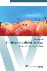 Ernährungsdefizite im Alter