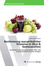 Bestimmung wasserlöslicher Vitamine in Obst-& Gemüsesäften
