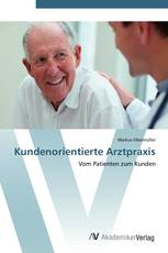 Kundenorientierte Arztpraxis