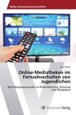 Online-Mediatheken im Fernsehverhalten von Jugendlichen