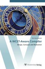 A WCET-Aware Compiler