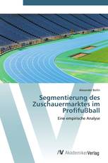 Segmentierung des Zuschauermarktes im Profifußball