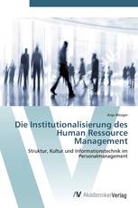 Die Institutionalisierung des Human Ressource Management