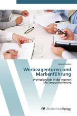 Werbeagenturen und Markenführung