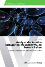 Analyse der in-vitro kultivierten mesenchymalen Stroma Zellen