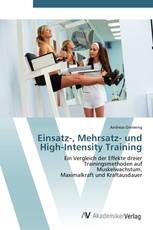 Einsatz-, Mehrsatz- und High-Intensity Training