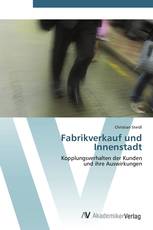 Fabrikverkauf und Innenstadt