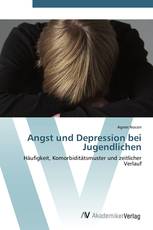 Angst und Depression bei Jugendlichen