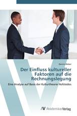 Der Einfluss kultureller Faktoren auf die Rechnungslegung
