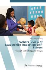 Teachers Review of Leadership's Impact on Self-Esteem