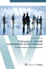 Führung in schnell wachsenden Unternehmen