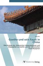 Goethe und sein Faust in China