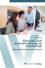 Planungs- und Kontrollrechnung im Kleinbetrieb