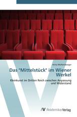 Das "Mittelstück" im Wiener Werkel