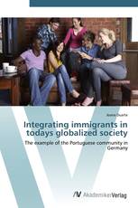 Integrating immigrants in todays globalized society