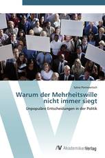 Warum der Mehrheitswille nicht immer siegt