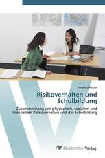 Risikoverhalten und Schulbildung