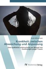 Krankheit: zwischen Abweichung und Anpassung