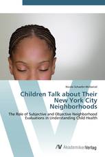 Children Talk about Their New York City Neighborhoods