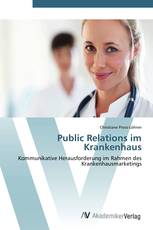 Public Relations im Krankenhaus