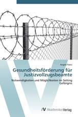 Gesundheitsförderung für Justizvollzugsbeamte