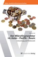 Der Mikrofinanzsektor im Asien - Pazifik - Raum