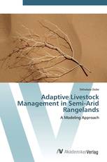 Adaptive Livestock Management in Semi-Arid Rangelands