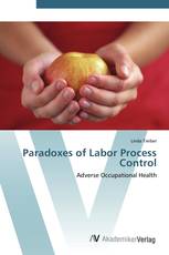 Paradoxes of Labor Process Control