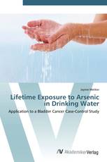 Lifetime Exposure to Arsenic in Drinking Water