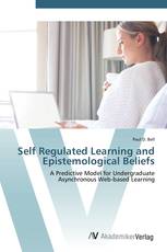 Self Regulated Learning and Epistemological Beliefs