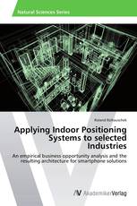 Applying Indoor Positioning Systems to selected Industries