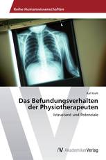 Das Befundungsverhalten der Physiotherapeuten
