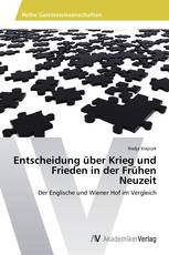 Entscheidung über Krieg und Frieden in der Frühen Neuzeit