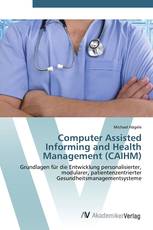 Computer Assisted Informing and Health Management (CAIHM)