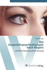 Die Gesprächspsychotherapie nach Rogers