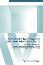 Ästhetische Transzendenz und spekulative Metaphysik