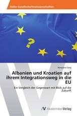Albanien und Kroatien auf ihrem Integrationsweg in die EU