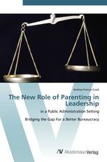The New Role of Parenting in Leadership