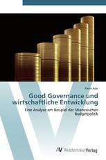 Good Governance und wirtschaftliche Entwicklung