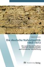 Die deutsche Nahostpolitik 1969-1973