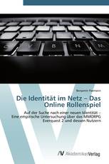Die Identität im Netz – Das Online Rollenspiel