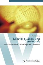 Genetik, Eugenik und Gesellschaft