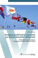 Analyse politischer Sprache an Hand aktueller Beispiele