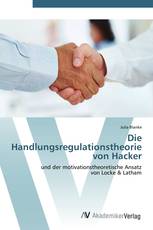 Die Handlungsregulationstheorie  von Hacker