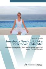 Somebody Needs to Light a Firecracker under Me!