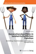 Generationskonflikte in landwirtschaftlichen Familien