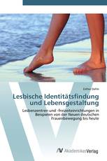 Lesbische Identitätsfindung und Lebensgestaltung