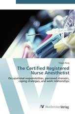 The Certified Registered Nurse Anesthetist