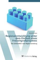 Regionalentwicklung unter dem Einfluss eines Freizeitgroßprojektes