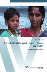 Child Health and Health Care in India